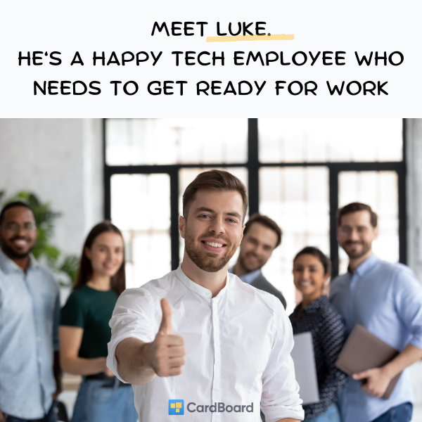 Luke, the example user for this map, introduced before any cards exist: a tech employee who needs to get ready for work.